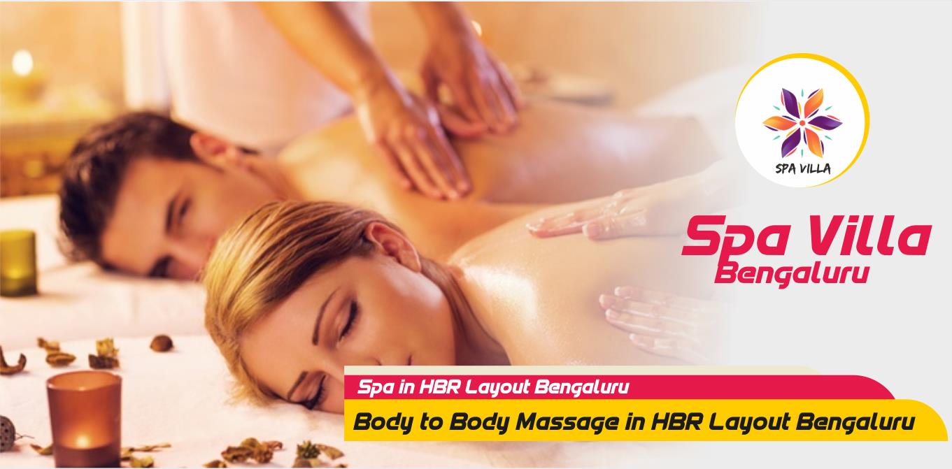 Body to Body Massage in HBR Layout Bengaluru